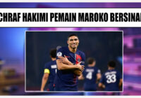 Achraf Hakimi Bintang Muda Maroko Bersinar Di Dunia Sepak Bola