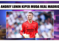 Judul: Andriy Lunin: Talenta Muda di Balik Kandang Real Madrid