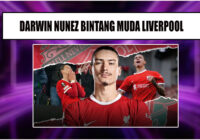 Darwin Núñez Bintang Muda Liverpool